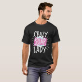 Soap Lady Fragrant Handmade Soapmaker Soap Making T-Shirt (Vorne ganz)