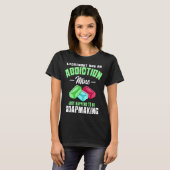 Soap Maker Handmade Soapmaking T-Shirt (Vorne ganz)