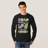 Soap Making Basic Hobby Soap Maker Handmade Soapma T-Shirt (Vorne ganz)