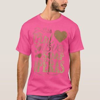 Soap Operas Shirt T-Shirt Geschenk T-Shirt Moderne