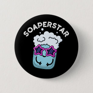 Soaperstar Funny Soap Pun Dark BG Button