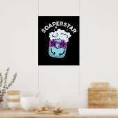 Soaperstar Funny Soap Pun Dark BG Poster (Küche)