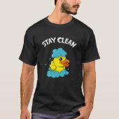 Soapmaker Bleibe Clean Funny Bath Duck T-Shirt (Vorderseite)