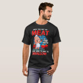 Sobald du mein Fleisch in deine Mund-Funny-Grillen T-Shirt (Vorne ganz)