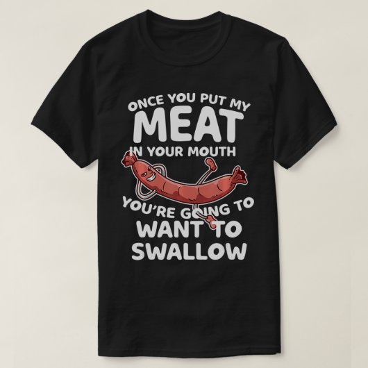Sobald du mein Fleisch in deine Mund-Grill-GRILLEN T-Shirt (Design vorne)