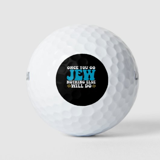 Sobald Sie Juden nichts anderes tun wird Hanukkah Golfball (Vorderseite)