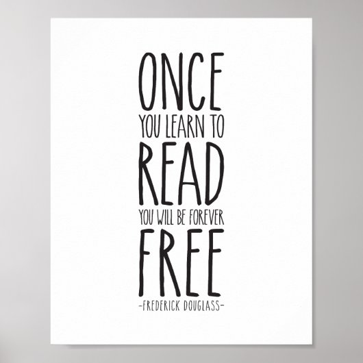 Sobald Sie lesen lernen, Frederick Douglass Poster (Vorne)