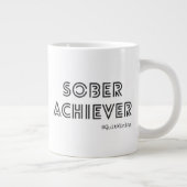 Sober Achiever Black & White Tasse (Rechts)