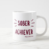 Sober Achiever Jumbo Tasse #1 (Rechts)
