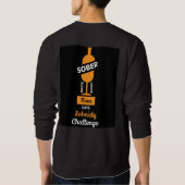 Sober AF Alkoholische Addictive Erholung Rehab Sweatshirt (Rückseite)