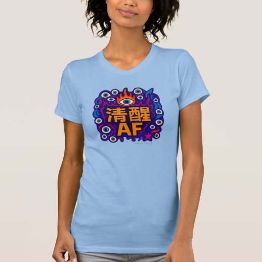 Sober AF - Chinesisch - T-Shirt (Vorderseite)