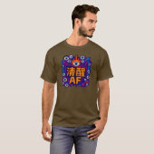 Sober AF - Chinesisches T-Shirt (Vorne ganz)
