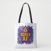 Sober AF - Tasche (Vorderseite)