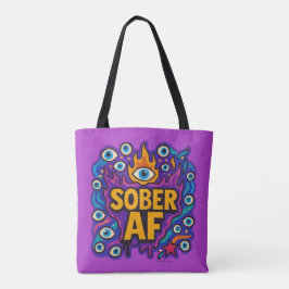 Sober AF -  Tasche