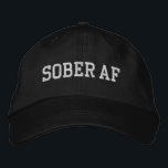 Sober AF - weißer Text Bestickte Baseballkappe<br><div class="desc">Ein lustiges,  nüchternes Design für die nüchternen Neugierigen oder Menschen in der Erholung.</div>