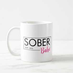 Sober Babe Est. Benutzerdefiniertes Datum Kaffeetasse