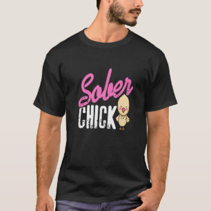 Sober Chick Retro Sobriety Funny Designs vorhanden T-Shirt