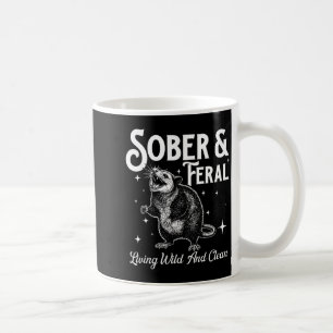 Sober Feral - Nüchternes Jubiläum der Nüchternheit Kaffeetasse