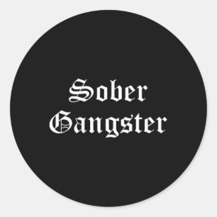 Sober Gangster Om Na Erholung Runder Aufkleber