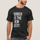 Sober is New Sexy Shirt Sober AF Shirts Sober (Vorderseite)