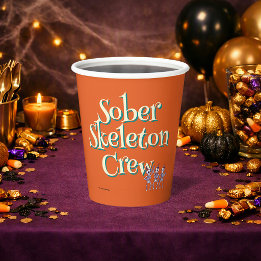 Sober Skeleton Crew | Halloween Sober Party Pappbecher