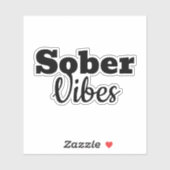 Sober Vibes - Geschenk der Motivierend Sobriety Er Aufkleber (Blatt)