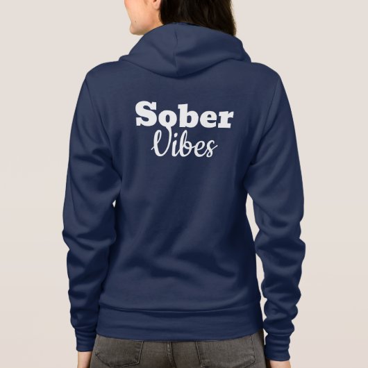 Sober Vibes - Geschenk der Motivierend Sobriety Er Hoodie (Rückseite)