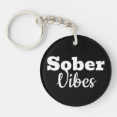 Sober Vibes - Geschenk der Motivierend Sobriety Er Schlüsselanhänger (Vorderseite)