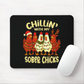 Sobriety Anniversary Recovery Funny Sober Chicks Mousepad (Mit Mouse)