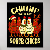 Sobriety Anniversary Recovery Funny Sober Chicks Poster (Vorne)