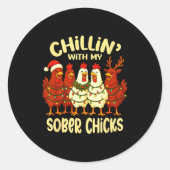 Sobriety Anniversary Recovery Funny Sober Chicks Runder Aufkleber (Vorderseite)