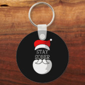 Sobriety Celebration Soberversary Christmas Stay S Schlüsselanhänger (Vorderseite)