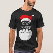 Sobriety Celebration Soberversary Christmas Stay S T-Shirt (Vorderseite)