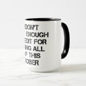 Sobriety Credit Tasse (VorderseiteRechts)