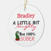 Sobriety Funny Christmas Keramik Ornament (Links)