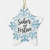 Sobriety Keramik Ornament (Links)