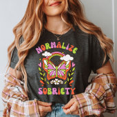 Sobriety normalize | Sober Life | Adoption Rehab T-Shirt