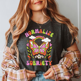 Sobriety normalize | Sober Life | Adoption Rehab T-Shirt