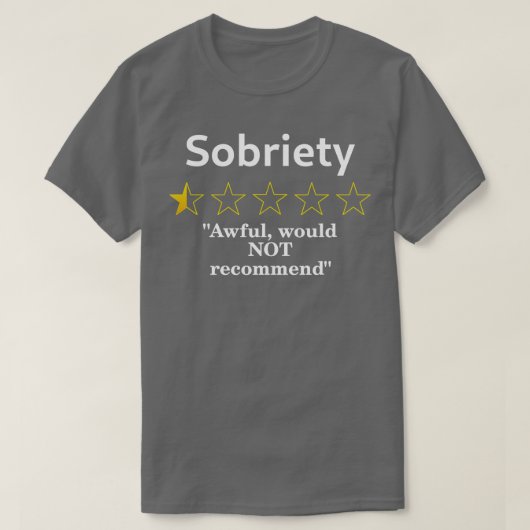 Sobriety Review halb a Awful T-Shirt (Design vorne)