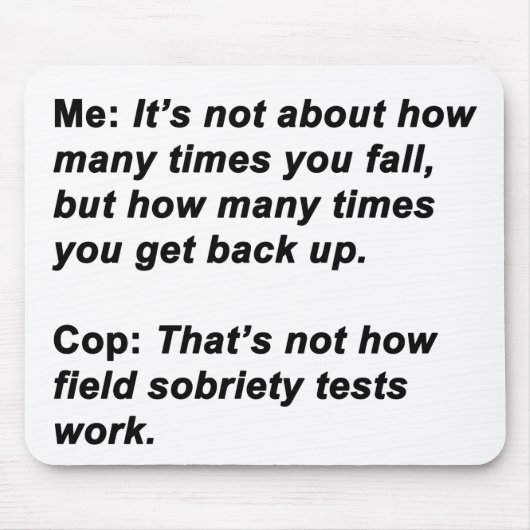 Sobriety Test Mousepad (Vorne)