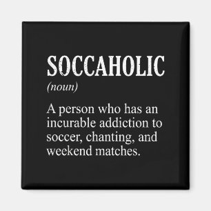 Soccaholic Definition Lustiger Fußball Fan Fußball Magnet