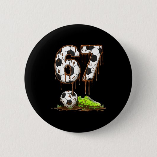 Soccer 67 Six Seven Meme Boys Teens Kids Gen Alpha Button (Vorderseite)