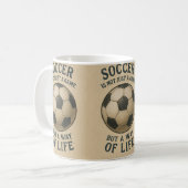 Soccer a way of life! kaffeetasse (Vorderseite Links)