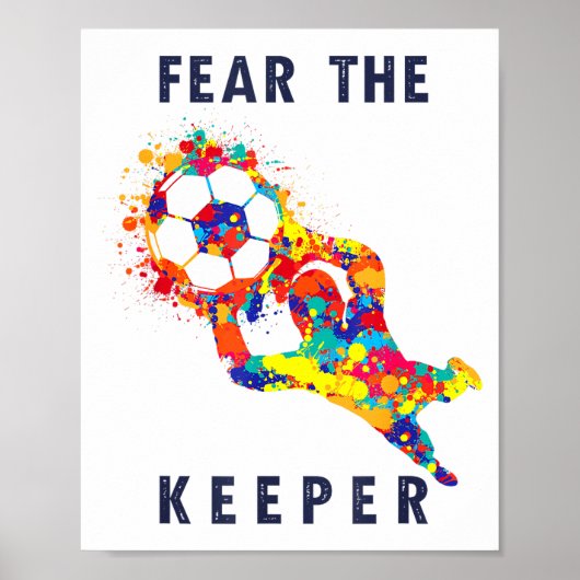 Soccer Ball Funny Goalie Keeper Quote  Poster (Vorne)