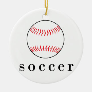 Soccer Baseball Funny Unglaublich witzig Sports T  Keramik Ornament