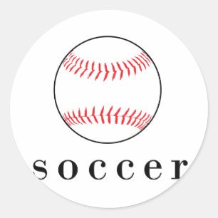 Soccer Baseball Funny Unglaublich witzig Sports T  Runder Aufkleber