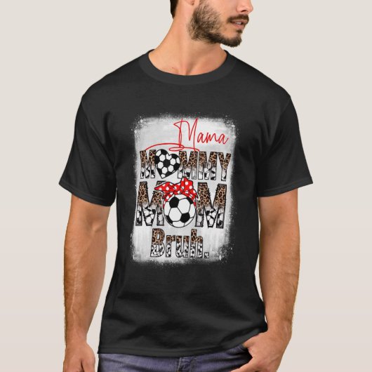 Soccer Boy Son Mama Mama Mommy Bruh Leopard Mutter T-Shirt (Vorderseite)
