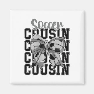 Soccer Cousin Coquette Bow Biggest Fan Sport Lover Magnet