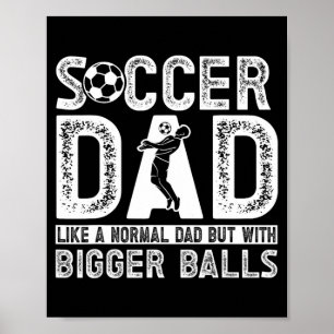 Soccer Dad 11 T-Shirt Poster
