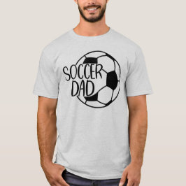 Soccer Dad  T-Shirt